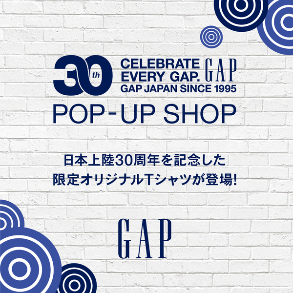 Gap 30th POP-UP SHOP